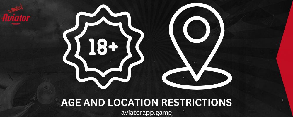 Age and Location Restrictions